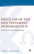 Paul�s Use of the Old Testament in Romans 9: 1-9 - An Intertextual and Theological Exegesis