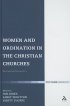 Women and Ordination in the Christian Churches - International Perspectives