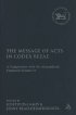 Message of Acts in Codex Bezae Vol 2 - A Comparison with the Alexandrian Tradition