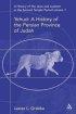 A History of the Jews and Judaism in the Second Temple Period Yehud - A History of the Persian Province of Judah