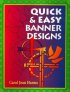 Quick and Easy Banner Designs