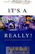 It's a Wonderful Life...Really!