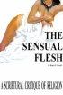 The Sensual Flesh