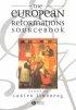 The European Reformations Sourcebook