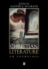 Christian Literature: An Anthology - An Anthology