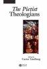 Pietist Theologians - An Introduction to Theology in the Seventeenth and Eighteenth Centuries