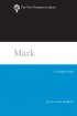 Mark : The New Testament Library