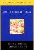 Life In Biblical Israel : Library of Ancient Israel
