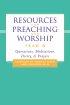 Resources for Preaching and Worship: Year B - Quotations, Meditations, Poetry and Prayers - Year B - Quotations, Meditations, Poetry and Prayers