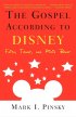The Gospel According to Disney: Faith, Trust, and Pixie Dust - Faith, Trust, and Pixie Dust
