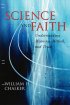 Science And Faith: Understanding Meaning, Method, And Truth - Understanding Meaning, Method, and Truth