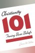 Christianity 101: Tracing Basic Beliefs - Tracing Basic Beliefs