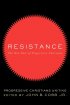 Resistance ~ The New Role of Progressive Christians Uniting