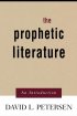 The Prophetic Literature: An Introduction - An Introduction
