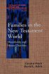 Families in the New Testament World - Households and House Churches