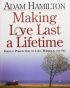 Making Love Last a Lifetime - Planning Kit - Biblical Perspectives on Love, Marriage, and Sex