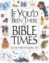 If You'd Been There in Bible Times