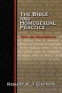 The Bible and Homosexual Practice - Texts and Hermeneutics