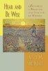 Hear and Be Wise: Becoming a Preacher and Teacher of Wisdom - Becoming a Preacher and Teacher of Wisdom