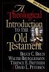 A Theological Introduction to the Old Testament - 2nd Edition