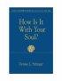 How Is It With Your Soul     (Class Leader) - Class Leader's Manual for Use With This Day