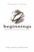 Beginnings - An Introduction to Christian Faith - Participant's Guide - An Introduction to Christian Faith