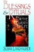 Blessings & Rituals for the Journey of Life