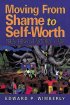 Moving From Shame to Self-Worth - Preaching & Pastoral Care