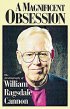 A Magnificent Obsession - The Autobiography of William Ragsdale Cannon