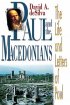 Paul & the Macedonians - The Life and Letters of Paul