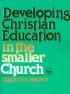 Developing Christian Education in the Smaller Church