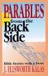Parables from the Back Side  - Bible Stories with a Twist- Video Study Guide