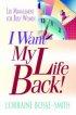 I Want My Life Back!