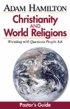 Christianity and World Religions - Pastor's Guide - Wrestling with Questions People Ask