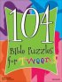 104 Bible Puzzles for Tweens