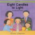 Eight Candles To Light - A Chanukah Story