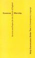 Common Worship: Holy Communion Order Two in Contemporary Language