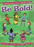 Be Bold - Inspiring Primary School Collective Worship
