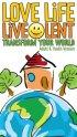 Love Life Live Lent Adult and Youth