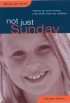 Not Just Sunday: Setting Up and Running Mid-week - Setting Up and Running Mid-week