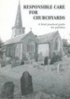 Responsible Care For Churchyards