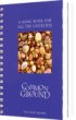 Common Ground: A Song Book for All the Churches - A Song Book for All the Churches