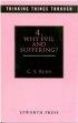 Why Evil and Suffering?