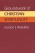 GROUNDWORK CHRISTIAN SPIRITUALITY