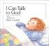 I Can Talk to God