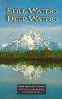 Still Waters, Deep Waters