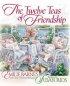The Twelve Teas of Friendship: When Friends Are Together, It's Always a Celebration - When Friends Are Together, It's Always a Celebration