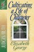 Cultivating a Life of Character - Judges/Ruth