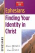 Ephesians: Finding Your Identity in Christ: Christianity 101 Bible Studies - Finding Your Identity in Christ