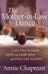 The Mother-in-Law Dance - Can Two Women Love the Same Man and Still Get Along?